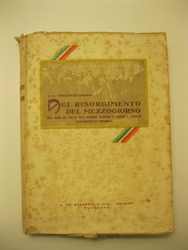 Nel Risorgimento del Mezzogiorno.   Dagli albori del 1848 al patto lateranense, attraverso il pensiero e l'opera di Domenico Morea